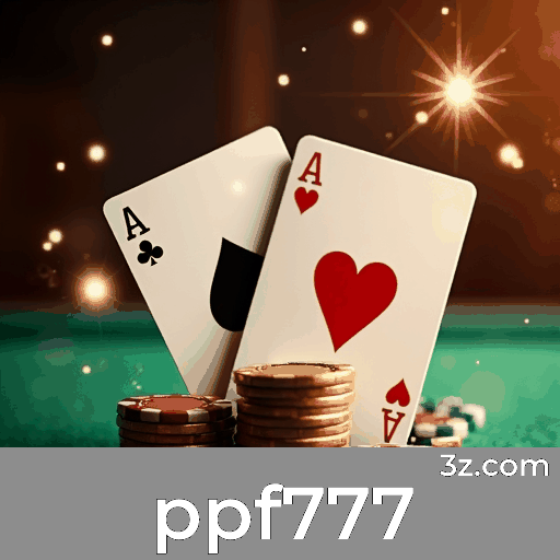 ppf777: Experiência de Cassino Real e Profissional